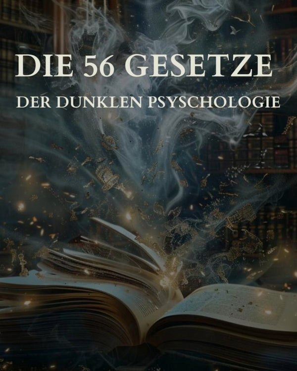 56 Gesetze Der Dunklen Psychologie (E-Book)